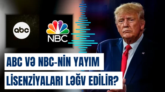 Donald Trampdan Amerika kanalları ilə bağlı sərt qərar | Sensasiyalı xəbərin detalları