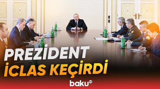 Prezident İlham Əliyevin sədrliyi ilə Təhlükəsizlik Şurasının iclası keçirilib
