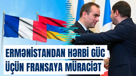 Ermənistan Fransa ilə 274 milyon avrodan çox dəyərində silah təchizatı müqavilələri imzalayıb