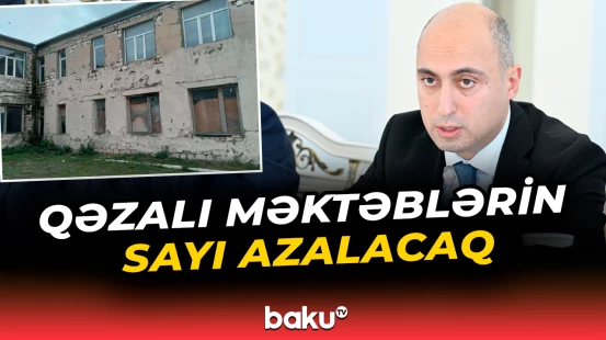 “Kiçikhəcmli məktəblərin infrastruktur tələbləri dəyişməlidir” | Nazir