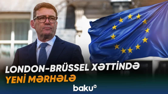 Böyük Britaniya Avropa ilə münasibətləri gücləndirir