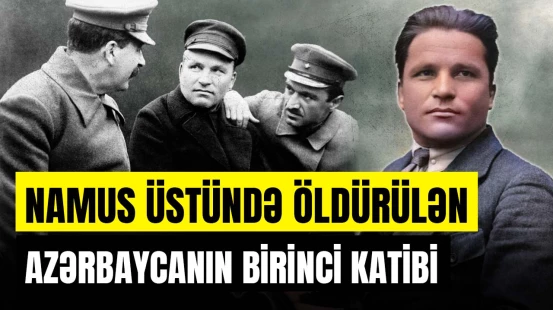SSRİ-ni silkələyən qətl | Azərbaycana 5 il rəhbərlik edən Kirovun müəmmalı həyatı - ARAŞDIRMA