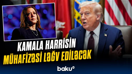 Tramp Harrisin dövlət mühafizəsini ləğv etdi