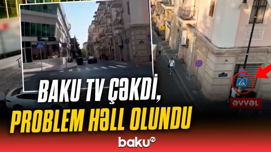 Bu küçədə sürücülərin və piyadaların rahatlığı təmin olundu
