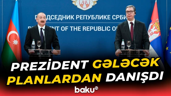 “Energetika sahəsində əlaqələrimiz çoxşaxəli formatda inkişaf edir” | Prezident