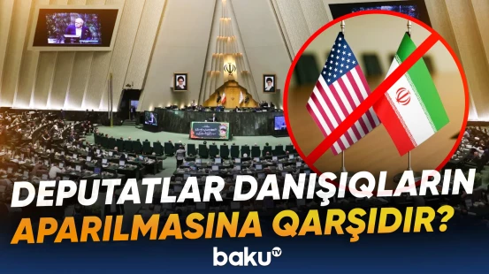 Deputatlar danışıqların aparılmasına qarşıdır?
