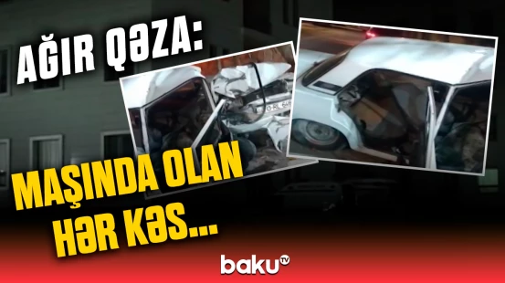 Yevlaxda ağaca çırpılan avtomobil tanınmaz hala düşdü