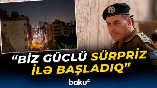 İsrailin Baş Qərargah rəisindən əməliyyatla bağlı açıqlama
