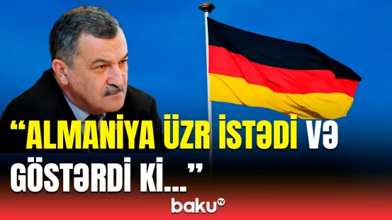 Almaniya təxribatı törədənlərin kim olduğunu araşdıracaq? | Aydın Mirzəzadədən açıqlama
