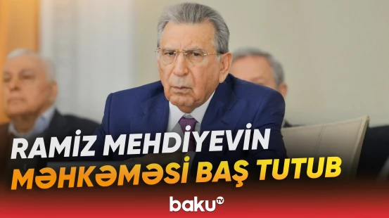 Ramiz Mehdiyevin cinayət işi üzrə hazırlıq iclası keçirilib