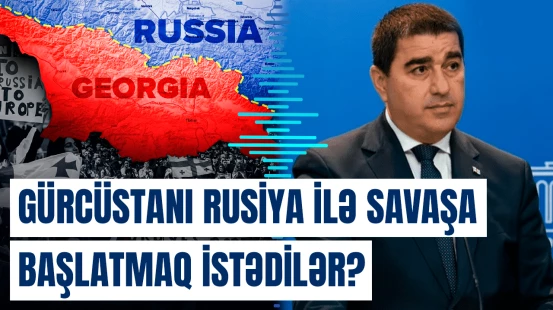 Papuaşvilidən qalmaqallı açıqlama – “Bu, Rusiya ilə müharibəyə səbəb olsa...”