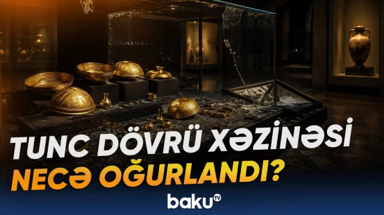 Tunc dövrünə aid xəzinənin oğurlanmasının əvvəlcədən planlaşdırıldığı bildirilir