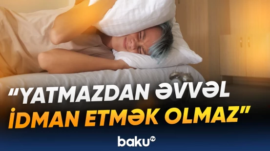 Keyfiyyətli yuxuya necə nail ola bilərik?