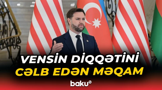 "Burada olmaqdan çox böyük şərəf hissi duyuram" | Cey. Di. Vens