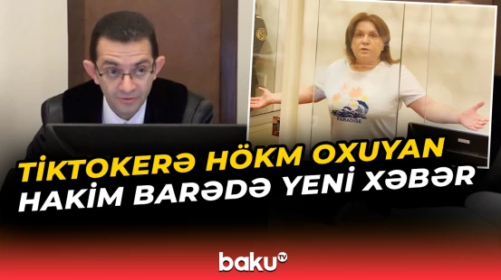 Hakim Anar Sadıqovun hakimlik fəaliyyətinə xitam verilir?