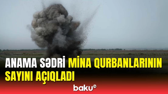 Vətən müharibəsindən sonra neçə dəfər mina qurbanı oldu? | AÇIQLAMA