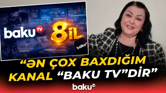 Firəngiz Mütəllimova “Baku TV”ni bu sözlərlə təbrik etdi
