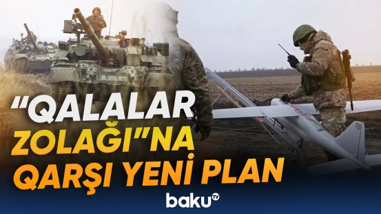 Rusiya Ukraynanın əsas müdafiə xəttini yarmağı planlaşdırır