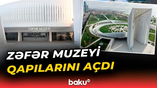 Zəfər Muzeyi qapılarını ziyarətçilərə açdı