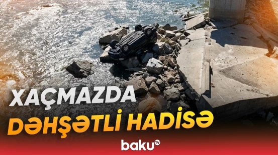 Avtomobil körpüdən çaya aşdı, sürücü xəsarət aldı