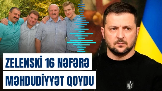 Zelenski Lukaşenkonun oğullarına sanksiyalar tətbiq etdi
