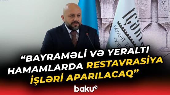 İçərişəhərdə yeni muzeylər yaradılacaq