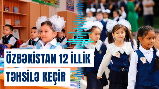 Özbəkistanda təhsil keyfiyyətinin yüksəldilməsi üçün yeni addım