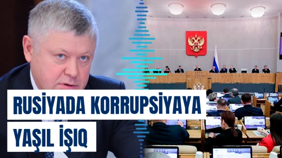 Rusiyada korrupsiyaya yaşıl işıq