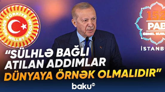 Ərdoğan Cənubi Qafqazdakı vəziyyəti dəyərləndirdi