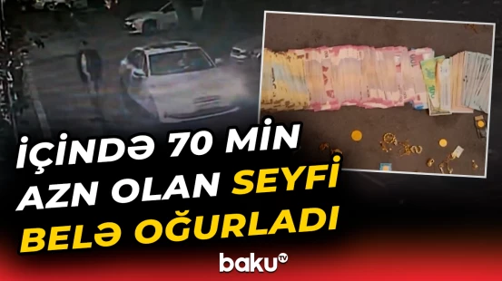 Bakıda oğurluq anı kameralara belə düşdü