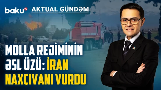 İran Azərbaycan ərazisini hədəfə aldı | Naxçıvana PUA hücumu - AKTUAL GÜNDƏM XÜSUSİ BURAXILIŞ