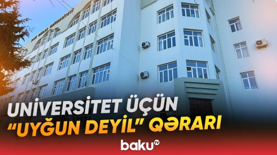 Qərar qiymətləndirmə zamanı aşkarlanan ciddi uyğunsuzluqlar əsasında qəbul olunub - Baku TV