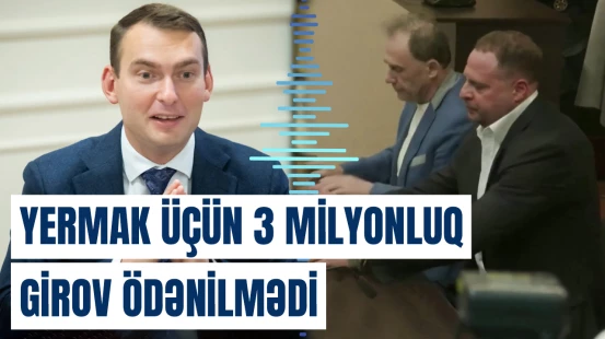 Məhkəmə Andrey Yermakla bağlı hansı qərarı verdi?