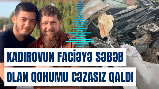 Qroznıda ailə faciəsi | Kadırovun bacısı oğluna niyə cinayət işi açılmadı?