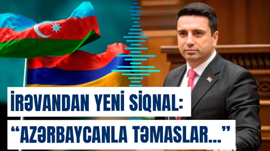 İrəvandan yeni siqnal: Azərbaycanla təmaslar dərinləşdiriləcək