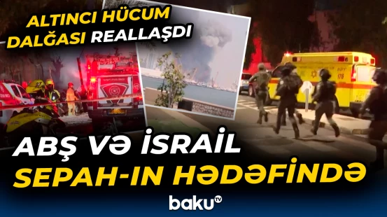 ABŞ və İsrailin 30-a yaxın hədəfi vuruldu | Müharibədə son durum - Baku TV