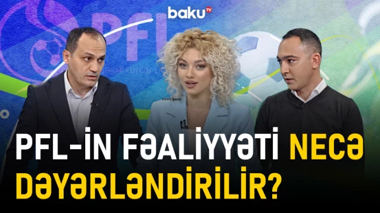 "İdmanda Qal"ın növbəti buraxılışı Peşəkar Futbol Liqasının fəaliyyətinə həsr olundu | İDMANDA QAL