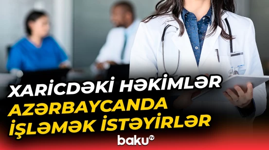 “Həkim ehtiyatı axtarırıq, amma hazır resursdan istifadə edə bilmirik”