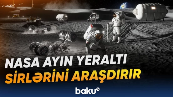 NASA Ayın səthinin altındakı mümkün mağaraları tədqiq edir