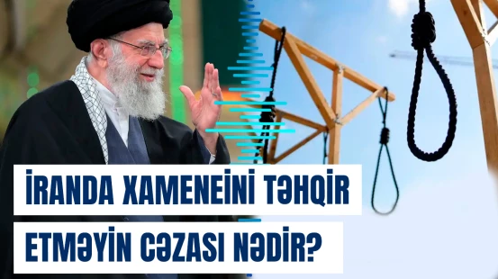 İranda Xameneini təhqir etməyin cəzası nədir? – Xatəmi “müharibə” elan etdi