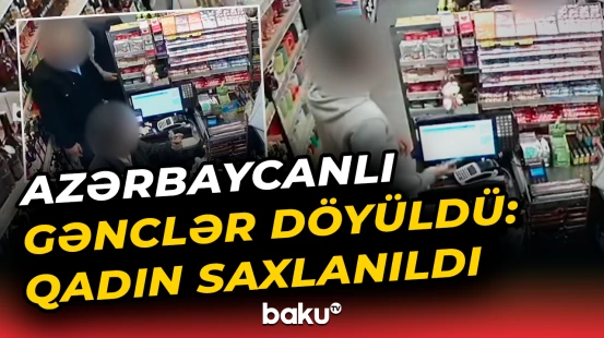 Tbilisidə azərbaycanlı gənclərə qarşı dəhşətli əməl törədənlər
