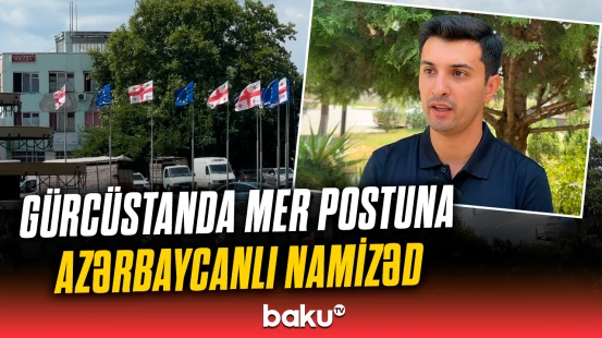 Gürcüstanda seçki həyəcanı | Namizədlər arasında soydaşlarımız da var