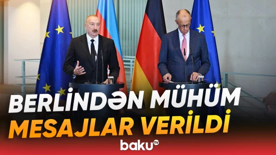 Azərbaycanın xüsusi rolu Almaniya tərəfindən yüksək qiymətləndirilir