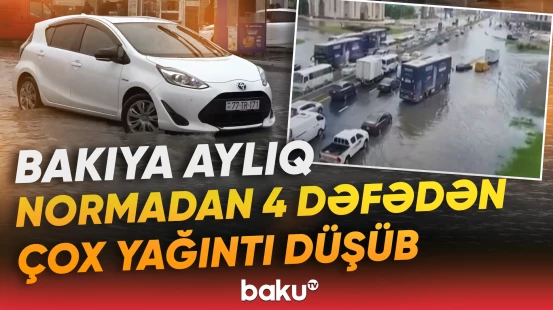 Azərbaycan və bir çox dünya ölkələrində ekstremal hava şəraiti müşahidə olunur