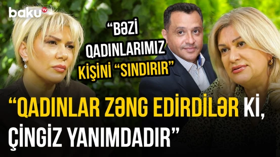 "Evdar yox, işləyən qadın ərini daha yaxşı anlayır" | Mehriban Əhmədova: "Deyirlər, kişisən sən?!"