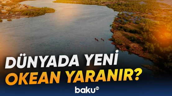 Afrika qitəsi ikiyə ayrılmaqda davam edir