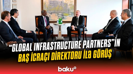 İlham Əliyevin “Global Infrastructure Partners” şirkətinin baş icraçı direktoru ilə görüşü