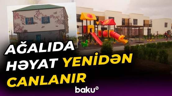 Ağalıda 103 fərdi yaşayış evi və çoxmənzilli binalar inşa edilib
