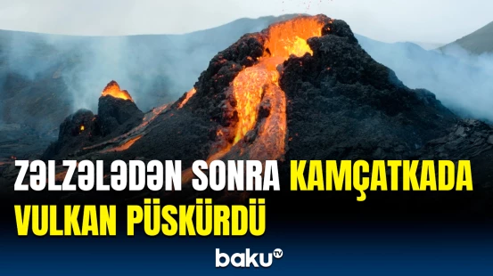 7 min il yaşı olan “Klyuçevskaya sopka” aktivləşib