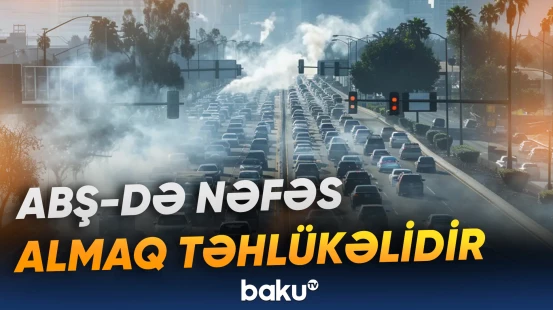 Avtomobillərin tullantıları insanları ölümə aparır